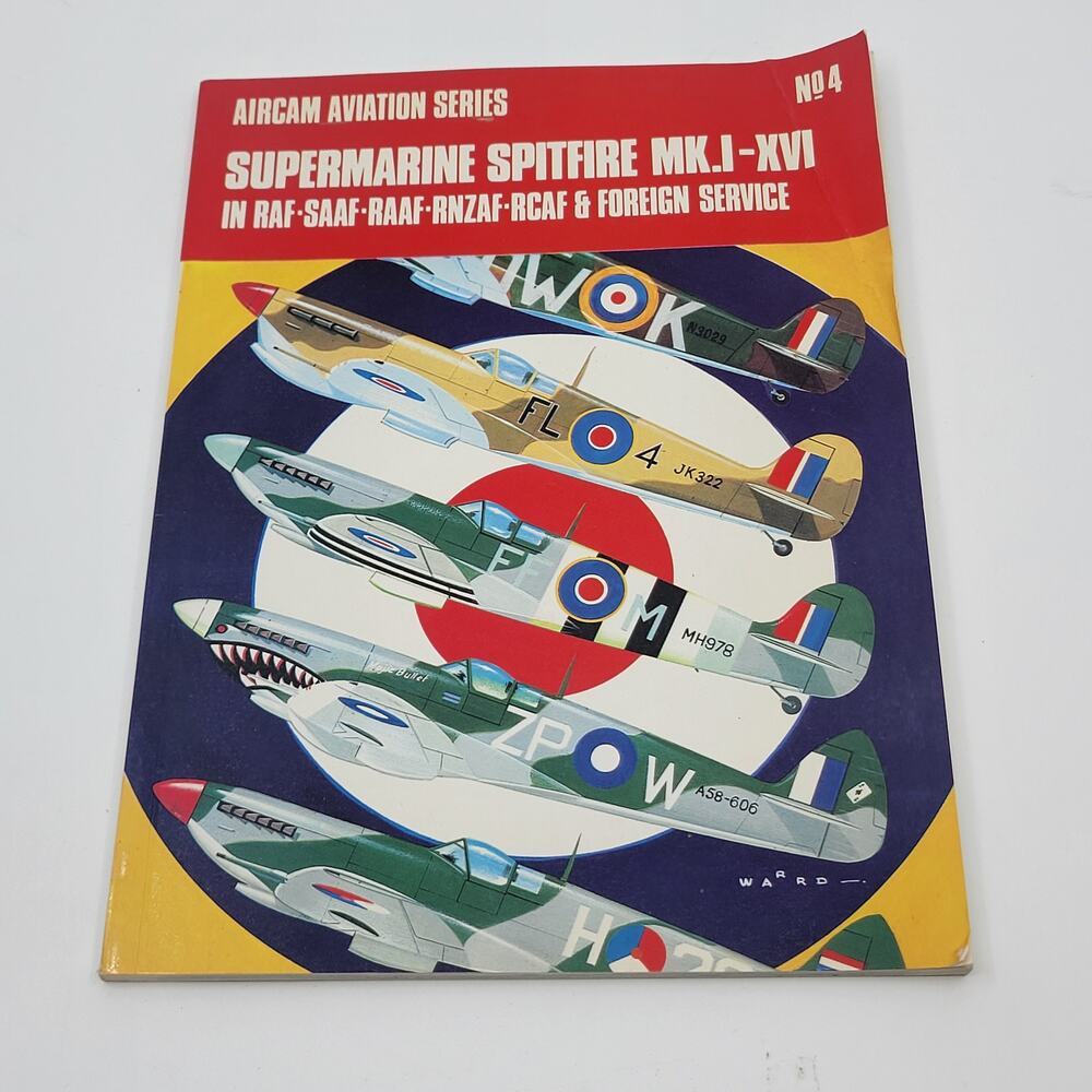 Aircam Aviation Series N.4. Supermarine Spitfire MK.I-XVI - AA.VV 1976
